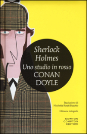 Sherlock Holmes. Uno studio in rosso. Ediz. integrale