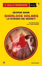 Sherlock Holmes - Lo scrigno dei segreti (Il Giallo Mondadori Sherlock)