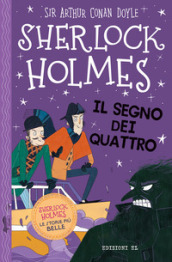 Sherlock Holmes. Il segno dei quattro