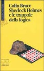 Sherlock Holmes e le trappole della logica