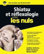 Shiatsu et reflexologie pour les nuls