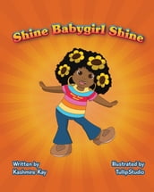 Shine Babygirl Shine