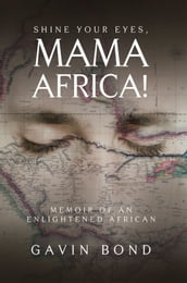 Shine Your Eyes, Mama Africa!
