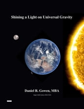 Shining a Light on Universal Gravity