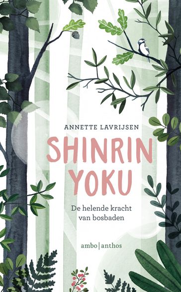 Shinrin yoku - Annette Lavrijsen