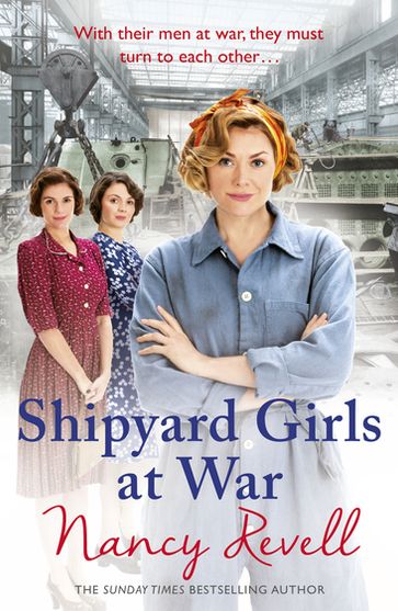 Shipyard Girls at War - Nancy Revell