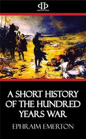 A Short History of the Hundred Years War