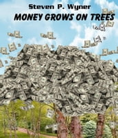 Short Story Money Grows on Trees