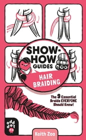 Show-How Guides: Hair Braiding