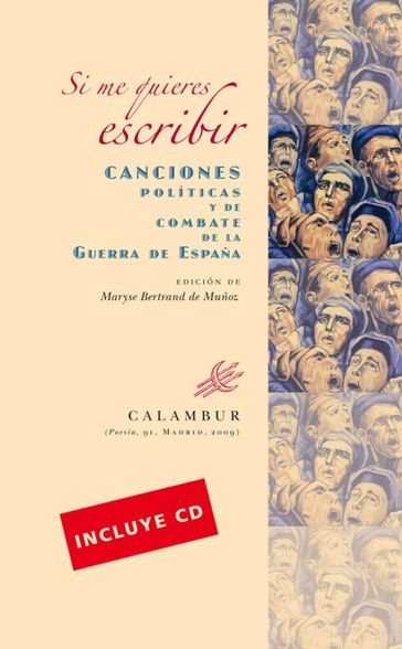 Si me quieres escribir. Canciones políticas y de combate de la Guerra de España - Maryse Bertrand de Muñoz (ed.)