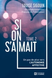 Si on s aimait - Tome 2