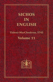 Sichos In English, Volume 11: Tishrei-MarCheshvan, 5742