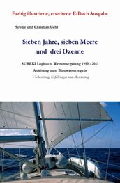 Sieben Jahre, sieben Meere und drei Ozeane