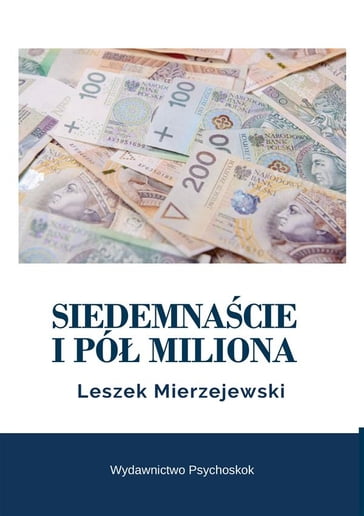 Siedemnacie i pó miliona - Leszek Mierzejewski