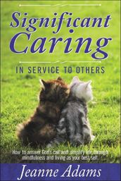 Significant Caring: In Service to Others