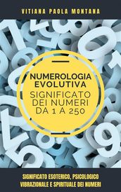 Il Significato dei Numeri da 1 a 250