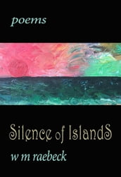 Silence of Islands Poems