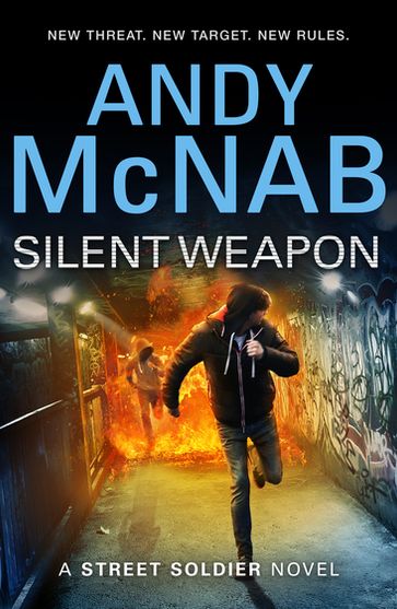 Silent Weapon - a Street Soldier Novel - Andy McNab