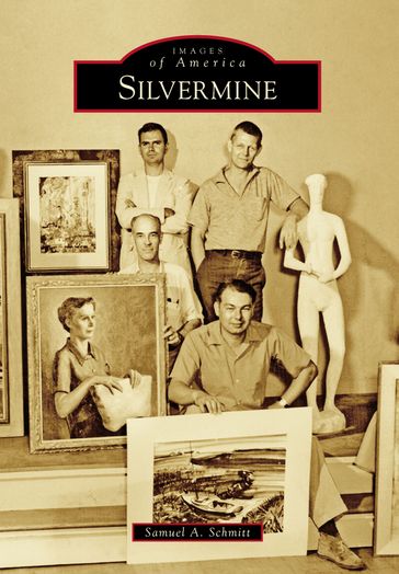 Silvermine - Samuel A. Schmitt