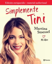 Simplemente Tini (edición enriquecida con material audiovisual)