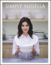 Simply Nigella. Il piacere del cibo