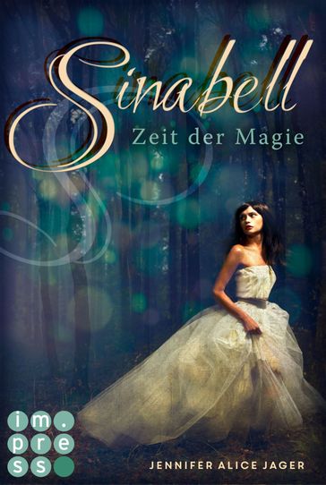 Sinabell. Zeit der Magie - Jennifer Alice Jager