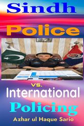 Sindh Police vs. International Policing