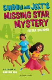 Sindhu and Jeet s Missing Star Mystery: A Bloomsbury Reader