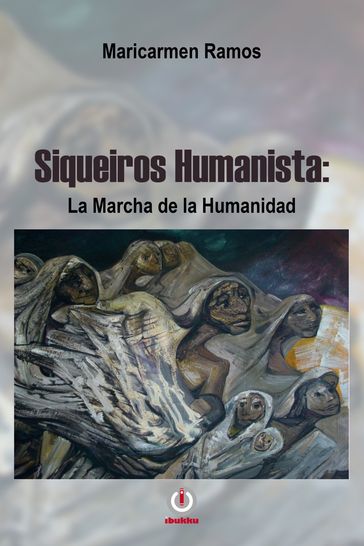 Siqueiros Humanista - Maricarmen Ramos