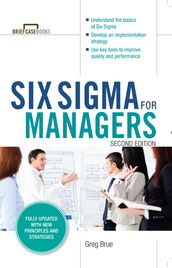 Six Sigma for Managers, Second Edition (Briefcase Books Series)