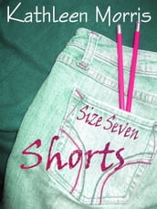 Size Seven Shorts