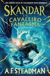 Skandar 2: Skandar e o Cavaleiro Fantasma