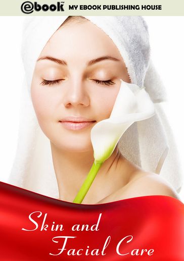 Skin and Facial Care - My Ebook Publishing House