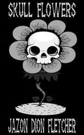 Skull Flowers (Czech Language Edition)