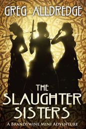 A Slaughter Sisters Adventure #1