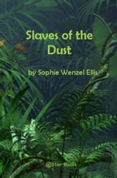 Slaves of the Dust