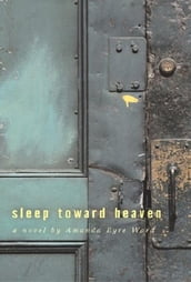 Sleep Toward Heaven