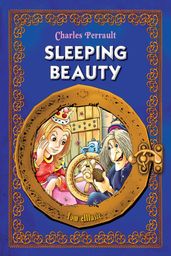 Sleeping Beauty. Classic fairy tales for children (Fully Illustrated)