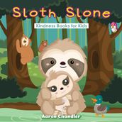 Sloth Slone Kindness Books for Kids