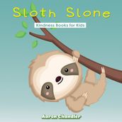 Sloth Slone Kindness Books for Kids