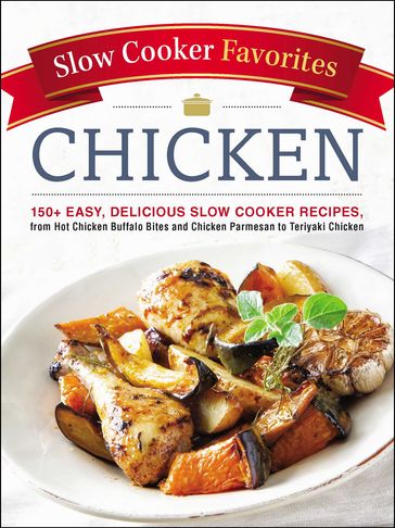 Slow Cooker Favorites Chicken - Adams Media