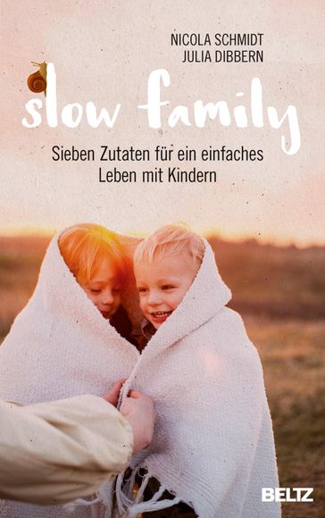 Slow Family - Julia Dibbern - Nicola Schmidt