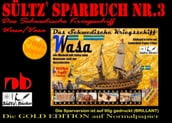 Sültz  Sparbuch Nr.3 - Das Schwedische Kriegsschiff Wasa/Vasa als Modell mit Infos zum Museum und zur Geschichte