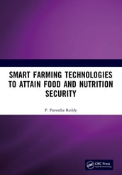 Smart Farming Technologies to Attain Food and Nutrition Security