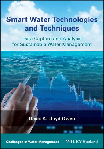 Smart Water Technologies and Techniques - David A. Lloyd Owen