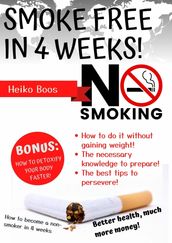 Smoke free in 4 weeks!