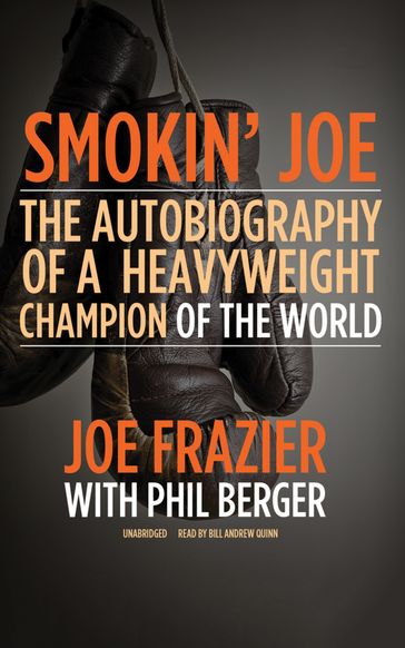 Smokin' Joe - Phil Berger - Joe Frazier