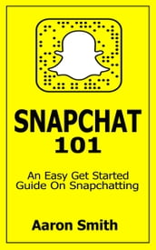 Snapchat 101