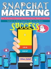 Snapchat Marketing Success