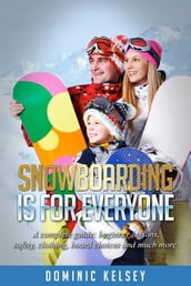 Snowboarding Is For Everyone